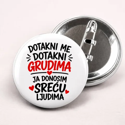 Дотакни ме дотакни грудима 1 - Беџеви